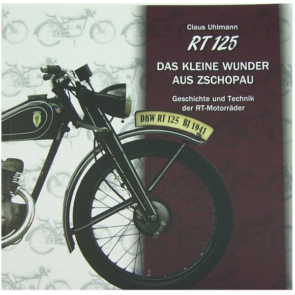 Buch RT 125 DKW, IFA, MZ 1/2/3 Das kleine Wunder aus...